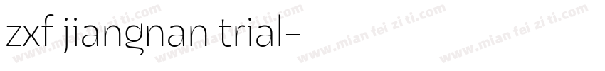 zxf jiangnan trial字体转换